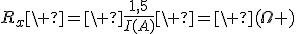 R_x\ =\ \frac{1,5}{I(A)}\ =\ (\Omega )