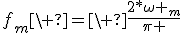 f_m\ =\ \frac{2*\omega _m}{\pi }